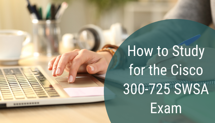 300-725, 300-725 CCNP Security, 300-725 Online Test, 300-725 Questions, 300-725 Quiz, 300-725 SWSA, 300-725 SWSA Book, CCNP Security, CCNP Security Certification Mock Test, CCNP Security cost, CCNP Security Course, CCNP Security Exam, CCNP Security Mock Exam, CCNP Security PDF, CCNP Security Practice Test, CCNP Security Question Bank, CCNP Security salary, CCNP Security Simulator, CCNP Security Study Guide, Cisco 300-725 Question Bank, Cisco CCNP Security Certification, Cisco CCNP Security Primer, Cisco Certification, Cisco SWSA Practice Test, Cisco SWSA Questions, Cisco SWSA Training, How to pass CCNP Security, Securing the Web with Cisco Web Security Appliance, SWSA Exam Questions