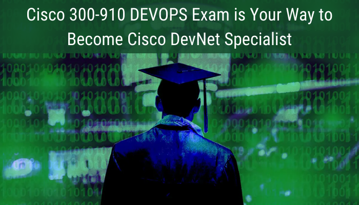 Cisco Certification, 300-910 DevNet Specialist, 300-910 Online Test, 300-910 Questions, 300-910 Quiz, 300-910, DevNet Specialist Certification Mock Test, Cisco DevNet Specialist Certification, DevNet Specialist Mock Exam, DevNet Specialist Practice Test, Cisco DevNet Specialist Primer, DevNet Specialist Question Bank, DevNet Specialist Simulator, DevNet Specialist Study Guide, DevNet Specialist, Cisco 300-910 Question Bank, DEVOPS Exam Questions, Cisco DEVOPS Questions, Implementing DevOps Solutions and Practices using Cisco Platforms, Cisco DEVOPS Practice Test, Cisco DEVOPS Certification, 300-910 DEVOPS Book, Cisco DEVOPS Course, Cisco DEVOPS Certification Cost, Cisco DEVOPS Exam, Cisco DEVOPS Jobs