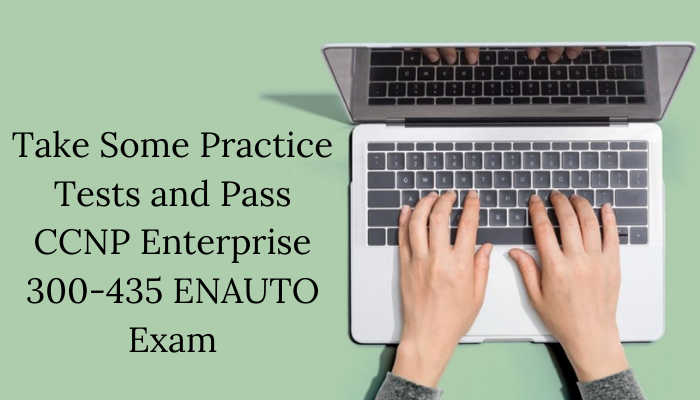 Cisco Certification, CCNP Certification, CCNP Enterprise Certification Mock Test, Cisco CCNP Enterprise Certification, CCNP Enterprise Mock Exam, CCNP Enterprise Practice Test, Cisco CCNP Enterprise Primer, CCNP Enterprise Question Bank, CCNP Enterprise Simulator, CCNP Enterprise Study Guide, CCNP Enterprise, CCNP Enterprise Syllabus, 300-435 CCNP Enterprise, 300-435 Online Test, 300-435 Questions, 300-435 Quiz, 300-435, Cisco 300-435 Question Bank, ENAUTO Exam Questions, Cisco ENAUTO Questions, Automating and Programming Cisco Enterprise Solutions, Cisco ENAUTO Practice Test, 300-435 ENAUTO PDF, 300-435 ENAUTO Book, CCNP ENAUTO Book, 300-435 ENAUTO Study Guide PDF, CCNP Enterprise Salary, CCNP Enterprise Exam Cost, CCNP Enterprise PDF, CCNP Enterprise Book